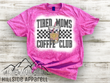 Tired Moms Coffee Club Tee