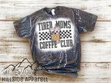 Tired Moms Coffee Club Tee