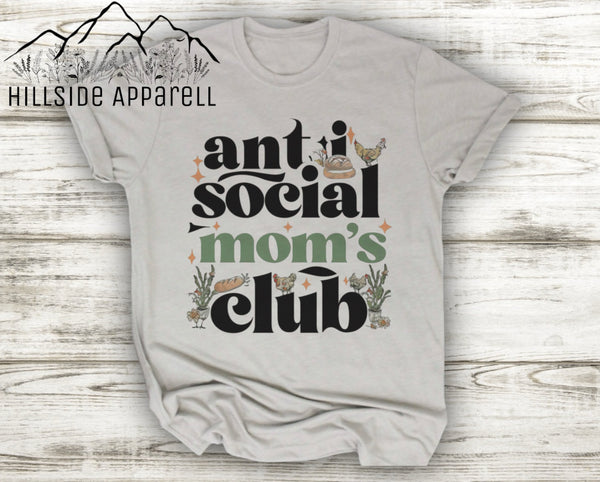 Anti Social Moms Club Homestead Version Tee