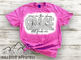 Even In The Chaos His Grace Still Finds Me Bleach Tee