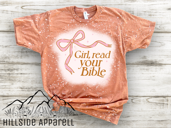 Girl Read Your Bible Bleach Tee