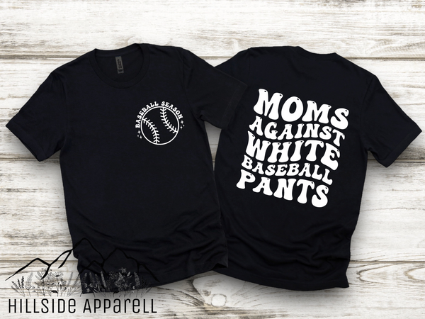 Moms Against White Baseball Pants Tee