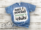 Anti Social Moms Club Homestead Version Bleach Tee