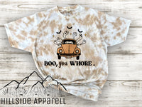 Boo You Whore Tye Dye Hoodie/Tee/Tank