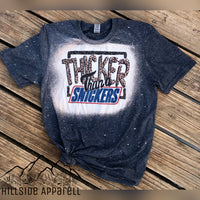 Thicker Than A Snickers Bleach Tee