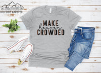 Make Heaven Crowded Tee