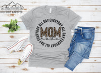 Mom Mode All Day Everyday Tee