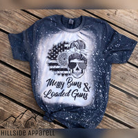 Messy Buns & Loaded Guns Bleach Tee