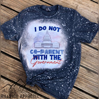 I Dont Co-Parent With The Government Bleach Tee