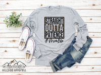 Straight Out Of Patience,  #momlife Tee