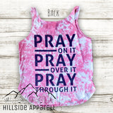 God & Prayer Tye Dye Hoodie/Tee/Tank