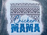 Chicken Mama Bleach Tee