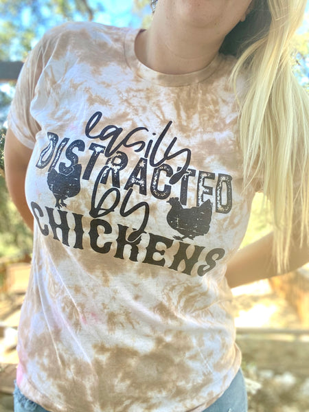 Easily Distracted By Chickens Tye Dye Tee