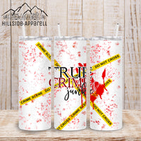 True Crime Junkie Tumbler