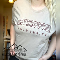 Motherhood University Tee