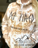 Def Tired, Pour Some Coffee On Me Tye Dye Hoodie