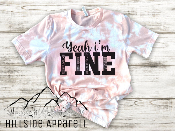 Yeah I’m Fine Pink Bleach Tee